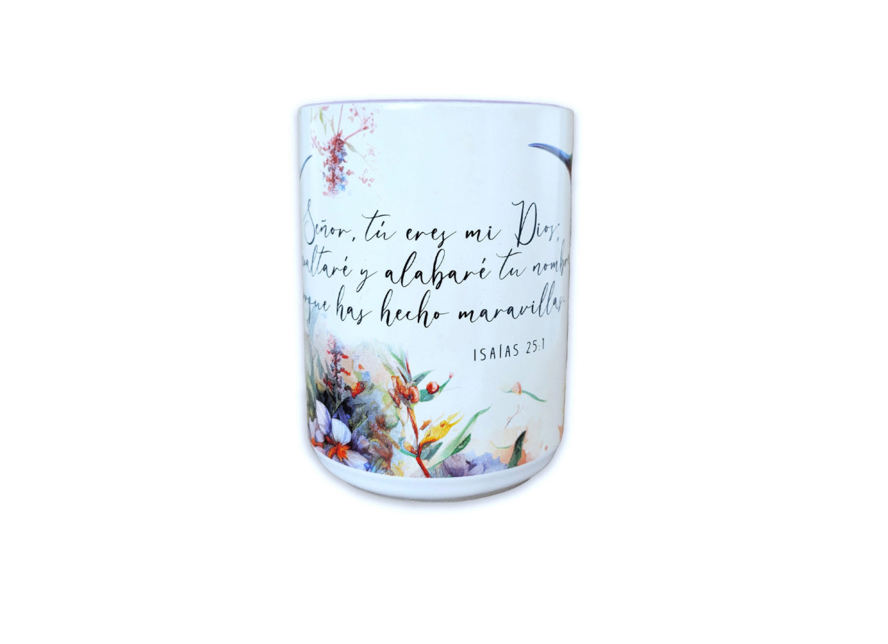 Taza Grande Primavera: Señor, tú eres mi Dios - Isaías 25:1